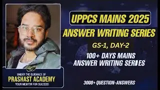 UPPCS Mains preparation | UPPCS Mains Answer Writing | PAPER-1 | Art and Culture, DAY-2