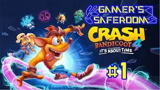 Gamers Saferoom Livestream - Crash Bandicoot 4 It's About Time(1)