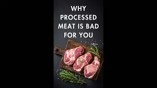 Why Processed Meat is Bad For You  #health #shorts #meat