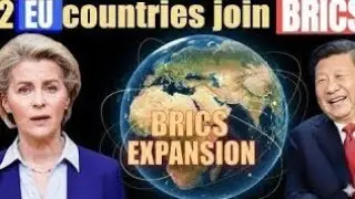 Europe Shifts East: Two Nations Apply to Join the BRICS Bloc