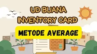 UD Buana Cara Membuat Kartu Persediaan Metode Rata-rata Bergerak Inventory Card Average Method