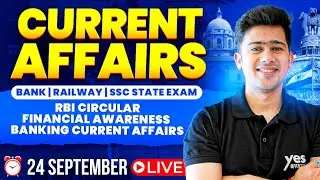 🔴 24 September 2025 | Daily Current Affairs | For Bank, Insurance & SSC Exams | Kush Pandey