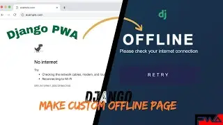 Make Custom Offline Page in Django, Django PWA, django-pwa, custom offline page, django, #webcog