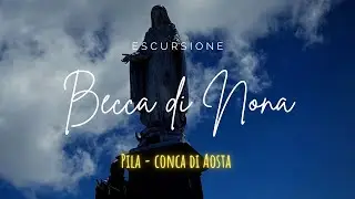 ESCURSIONE - Becca di Nona 3.142 mt.- da Pila - DRONE HD