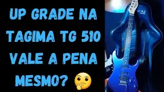 TAGIMA TG 510 UPGRADE O QUE MUDAR? SERÁ SE VALE A PENA? 🤔🤔