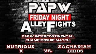 Nutrious X vs. Zachariah Gibbs {PAPW Intercontinental Championship Match} (Alley Fights: 9/21/18)