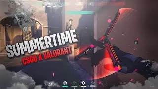 Summertime ☀️ - A CSGO x VALORANT Montage