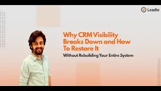 Why Your CRM Visibility Fails (and How to Fix It Without Rebuilding Everything)