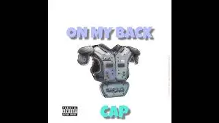CAP - ON MY BACK (Official audio) #cap