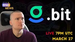 BSC News LIVE: DotBit - Cross-chain Web3 identities for you and your community