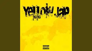 YELLOW JAP (feat. Gym Raymond, ok yoyou, Harvor Luis & Gym Garcon)