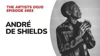 The Artists Dojo: Andr&eacute; De Shields