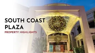 South Coast Plaza Property Highlights
