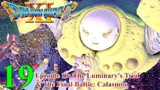 【DRAGON QUEST XI S】 Episode 19 | The Luminary's Trial & The Final Battle (PS5 English 4K HDR)