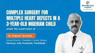 Life-Changing Heart Surgery for 3-Year-Old Nigerian Child | Marengo Asia Hospitals