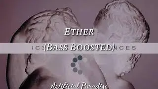 IC3PEAK - Ether (Bass Boosted)