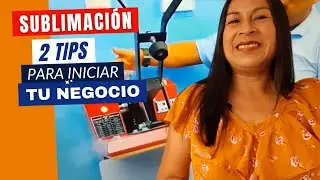 CÓMO EMPEZAR TU NEGOCIO DE SUBLIMACIÓN (5 PREGUNTAS CLAVES)