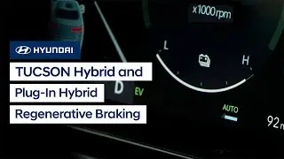 TUCSON Hybrid and Plug-In Hybrid Regenerative Braking | Hyundai