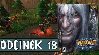 GARITHOS NAS ŚLEDZI - Warcraft III: The Frozen Throne (Odcinek 18) / 17.05.2017 (#8)