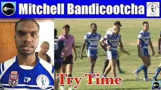 2017 Mitchell Bandicootcha Try ~ Cairns Brothers v Edmonton Storm 20.8.17