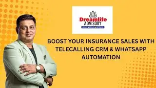 BOOST YOUR INSURANCE SALES WITH TELECALLING CRM & WHATSAPP AUTOMATION