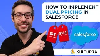 How to Implement Dual Pricing in Salesforce [With Kulturra]