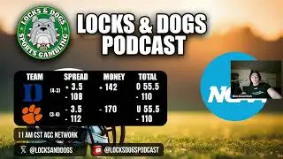 Duke at Clemson Picks | CFB Week 10 | Locks & Dogs Podcast