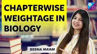 Do or Die Chapters of Biology | Chapter-wise Weightage | NEET 2023 Strategy | Beena Ma'am