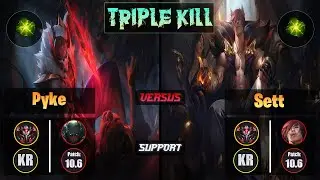 GrandMaster PYKE [Aftershock] (Support) VS  SETT - Grandmaster KR Patch 10.6 Triple Kill