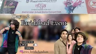 Day-2 Faridabad ✨@sachinsharmaofficial88 @worldofvaishnnavi #krishchauhan #vlog #youtube