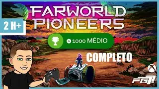 Farworld Pioneers 🏆 1000G 🏆 2h+ Guia de Trof&eacute;us Walkthrough Trophy Guide #1000g