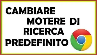 come cambiare motere di ricerca predefinto google chrome | togliere yahoo da chrome