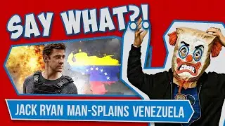 Say What?! Jack Ryan Didn&rsquo;t Predict Venezuela &mdash; It Preloaded It