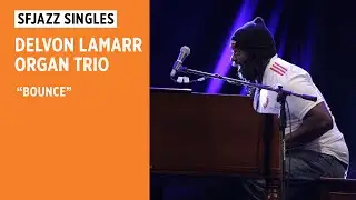 SFJAZZ Singles: Delvon Lamarr Organ Trio performs 