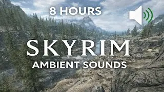 8 Hours of Skyrim River Ambience &ndash; No Music, Relaxing Scenic View for Sleep & Study