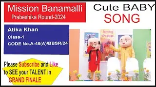A-48(A)/BBSR/24 I ATIKA KHAN,CL-1 I CUTE BABY I CUTE BABY DANCE I PRABESHIKA ROUND 2025 I FESTIVAL