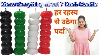 Seven knob candle | 7 knob candle | how to use seven knob candle | how to select candles | umeed