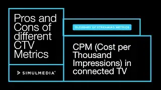 CPM Cost per Thousand Impressions in connected TV