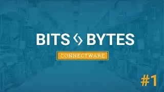 Connectware Bits&Bytes #1
