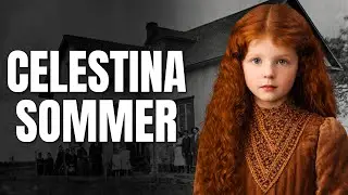 The Disturbing & Horrifying Case Of Celestina Sommer