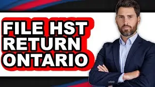 How To File HST Return Ontario - Step By Step