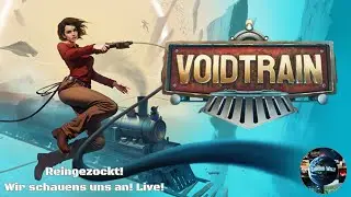 Void Train! Stream #1! Auf einem Zug zwischen den Portalen! 🌍🚀🚆 / Gameplay Deutsch