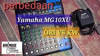 perbedaan mixer Yamaha mG10Xu original vs KW
