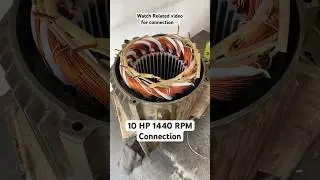 10 HP 1440 RPM 4 pole with connection #electical #winding #repair #motor #viral #youtubeshorts