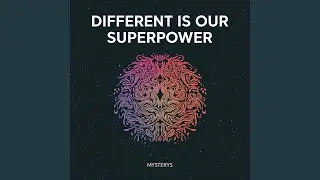 Different Is Our Superpower
