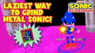 LAZIEST WAY TO GRIND METAL SONIC! In Project: Sonic Td