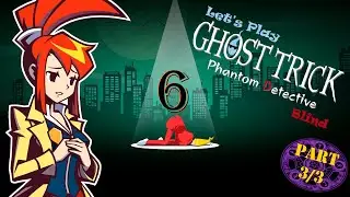 Ghost Trick: Phantom Detective (Blind) - 6.3 - [National Secrets]