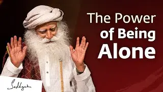 The Power of Being Alone | Sadhguru Jaggi Vasudev |Motivational quotes | life winning quotes