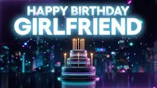 Happy Birthday Girlfriend Song 🎂 Upbeat Party Version! 🎷