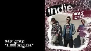 Mi sento Indie - May Gray - 02 - 1000 miglia